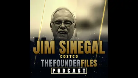 Jim Sinegal, Co-Founder of Costco: Sol Price, FedMart, Price Club, Jeff Brotman, the $1.50 Hot Do...