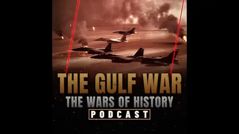 The Gulf War: Iraq's Invasion of Kuwait, Desert Shield, Desert Storm, the Hundred-Hour Ground War...